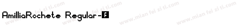 AmilliaRochete Regular字体转换